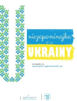 Więcej o: Akcja „Niezapominajka dla Ukrainy”